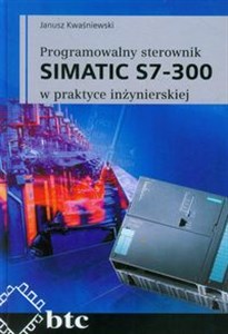 Picture of Programowalny sterownik SIMATIC S7-300 w praktyce inżynierskiej