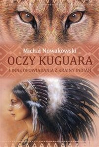 Picture of Oczy kuguara i inne opowiadania z krainy Indian