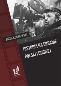 Picture of Historia na ekranie Polski Ludowej
