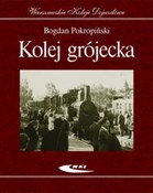 Kolej grój... - Bogdan Pokropiński -  books in polish 
