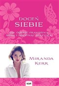 Doceń sieb... - Miranda Kerr -  Książka z wysyłką do UK