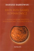 Król Rusi ... - Dariusz Dąbrowski -  books from Poland