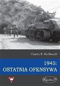 Polska książka : 1945 Ostat... - Charles B. MacDonald