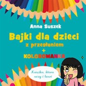 Polska książka : Bajki dla ... - Anna Suszek