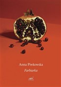 Farbiarka - Anna Piwkowska -  foreign books in polish 