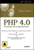 PHP 4.0 Po... - W. J. Gilmore -  Polish Bookstore 