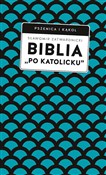 Biblia „po... - Sławomir Zatwardnicki -  Książka z wysyłką do UK