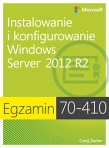 Picture of Egzamin 70-410: Instalowanie i konfigurowanie Windows Server 2012 R2, wyd. II