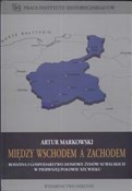 Między wsc... - Artur Markowski -  books in polish 