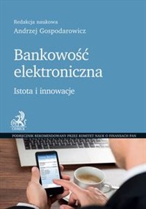 Picture of Bankowość elektroniczna Istota i innowacje
