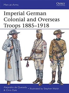 Obrazek Imperial German Colonial and Overseas Troops 1885-1918