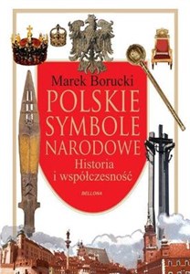 Picture of Polskie symbole narodowe Historia i współczesność