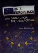 Unia Europ... - Anna Skolimowska -  Polish Bookstore 