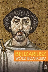 Picture of Belizariusz wódz Bizancjum