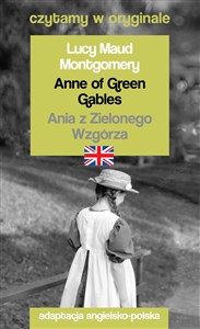 Picture of Anne of Green Gables &#47, Ania z Zielonego Wzgórza. Czytamy w oryginale
