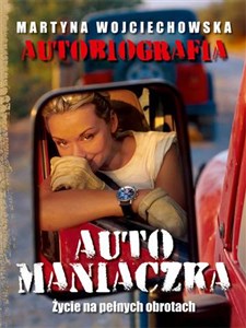 Picture of Automaniaczka Autobiografia na wysokich obrotach