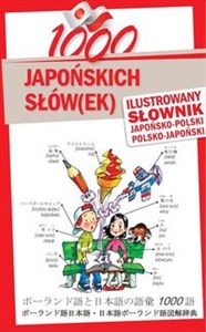 Obrazek 1000 japońskich słówek Ilustrowany słownik japońsko-polski polsko-japoński