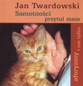 Samotność ... - Jan Twardowski -  Książka z wysyłką do UK