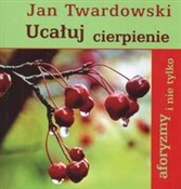 Polska książka : Ucałuj cie... - Jan Twardowski