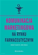 Komunikacj... - Anna Rogala, Bogna Pilarczyk -  Polish Bookstore 