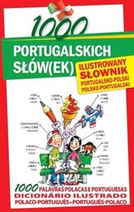 Picture of 1000 portugalskich słów(ek) Ilustrowany słownik portugalsko-polski polsko-portugalski