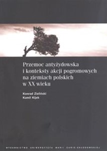 Picture of Przemoc antyżydowska i konteksty akcji pogromowych na ziemiach polskich w XX wieku