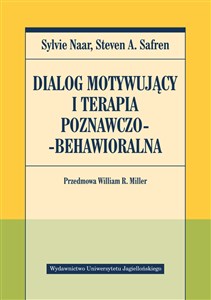 Picture of Dialog motywujący i terapia poznawczo-behawioralna Przedmowa William R. Miller