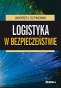 Logistyka ... - Andrzej Szymonik -  books in polish 