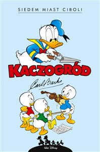 Picture of Kaczogród. Carl Barks. Siedem miast Ciboli i inne historie z lat 1954-1955