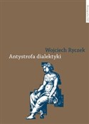 Książka : Antystrofa... - Wojciech Ryczek