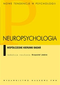 Obrazek Neuropsychologia Współczesne kierunki badań