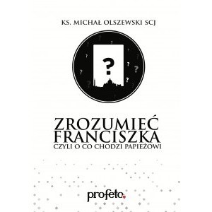 Picture of [Audiobook] Zrozumieć Franciszka czyli o co chodzi papieżowi