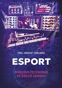 Polska książka : Esport Ins... - Paul Chaloner