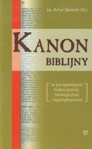 Picture of Kanon biblijny w perspektywie historycznej, teologicznej i egzegetycznej
