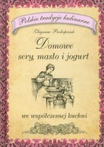 Picture of Domowe sery masło i jogurt we współczesnej kuchni