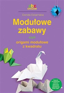 Picture of Modułowe zabawy czyli origami modułowe z kwadratu