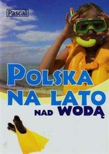 Picture of Polska na lato nad wodą Polska na lato w górach