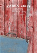 Córka cien... - Ewa Cielesz -  foreign books in polish 