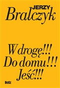 Książka : Jeść W dro... - Jerzy Bralczyk