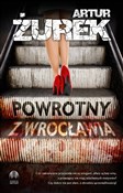Polska książka : Powrotny z... - Artur Żurek