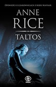 Zobacz : Taltos - Anne Rice