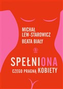 SpełniONA.... - Michał Lew-Starowicz, Beata Biały -  foreign books in polish 