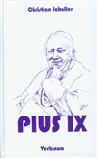 Pius IX - Christian Schaller -  Książka z wysyłką do UK