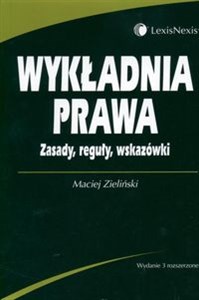 Picture of Wykładnia prawa Zasady reguły wskazówki