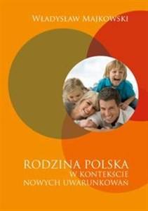 Obrazek Rodzina polska w kontekście nowych uwarunkowań