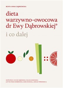 Picture of Dieta warzywno-owocowa dr Ewy Dąbrowskiej i co dalej