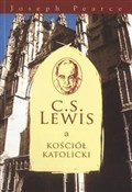 C.S. Lewis... - Joseph Pearce -  Polish Bookstore 