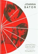 Japoński w... - Joanna Bator -  foreign books in polish 