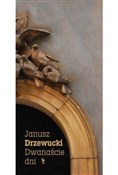 Dwanaście ... - Janusz Drzewucki -  books from Poland
