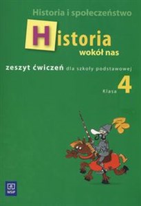Picture of Historia wokół nas 4 Zeszyt ćwiczeń Historia i społeczeństwo Szkoła podstawowa